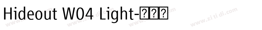 Hideout W04 Light字体转换 Hideout W04 Light字体转换